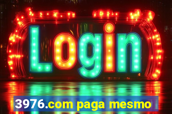 3976.com paga mesmo